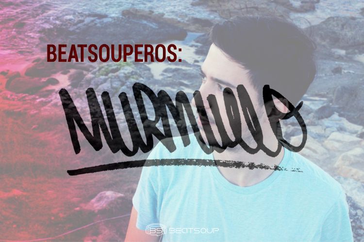 Beatsouperos: Murmullo