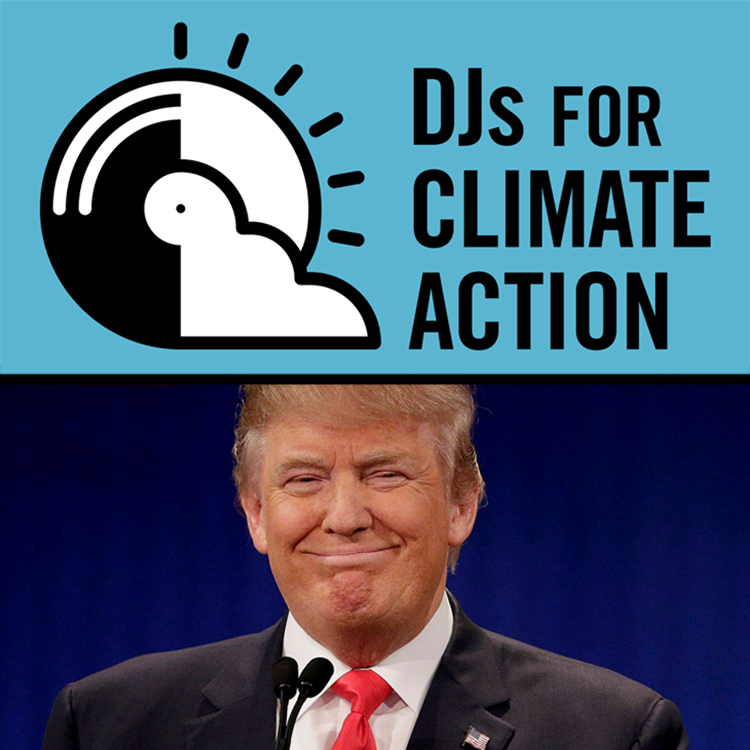 Djs for Climate Action, más volumen contra la política de Trump