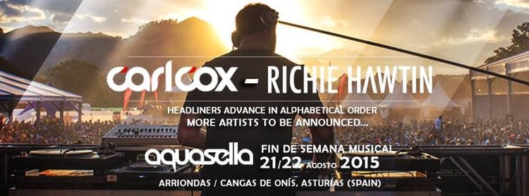 Aquasella anuncia a Carl Cox y Richie Hawtin