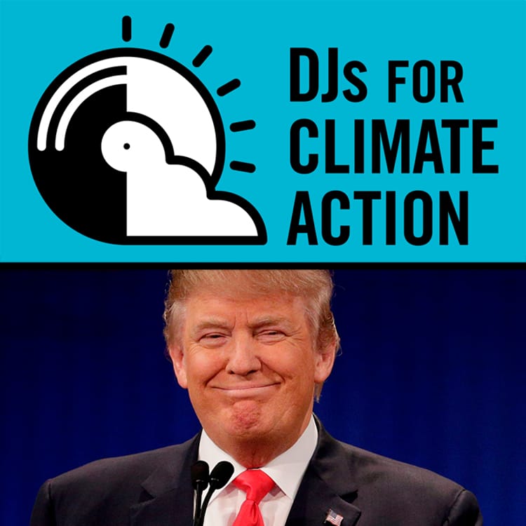 Djs for Climate Action, más volumen contra la política de Trump