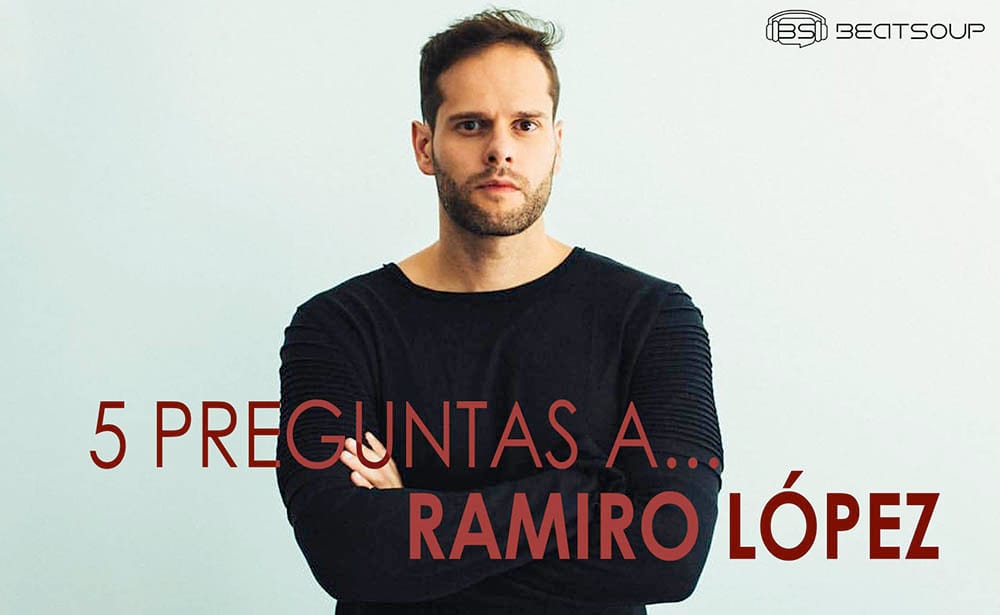 5 PREGUNTAS A... RAMIRO LÓPEZ