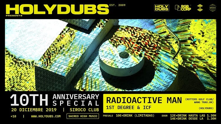 HolyDubs celebra su décimo aniversario con Radioactive Man