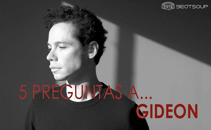 5 preguntas a... GIDEON